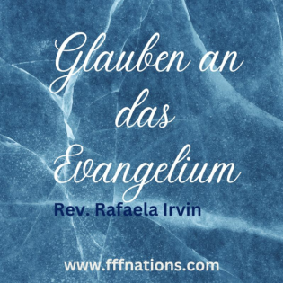 6. Glauben an das Evangelium - Rev. Rafaela Irvin