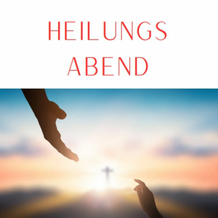 Healing Night / Heilungsabend - 11.8.23 - Rev. Mark Irvin