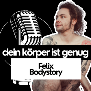 #42 Felix Jonathan Jenkins Bodystory: Fatshaming, Gender & Identität – Warum ich meinen Körper nicht mehr verstecke
