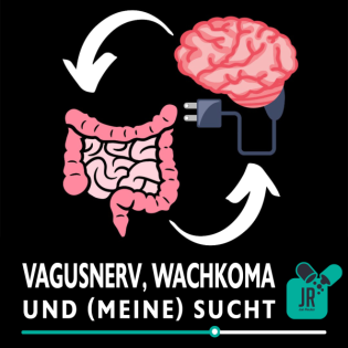 VAGUSNERV, Wachkoma und (meine) Sucht