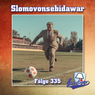Folge 335 - Slomovonsebidawar