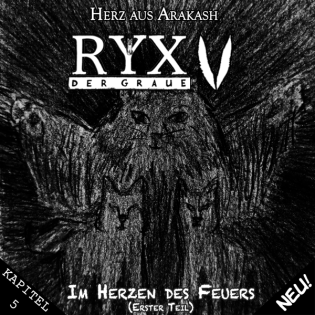 V. Kapitel 5 - Im Herzen des Feuers (Erster Teil)