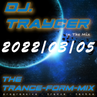 The Trance-Form-Mix (2022/03/05)