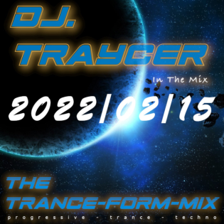 The Trance-Form-Mix (2022/02/15)