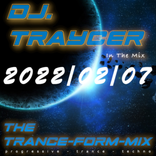 The Trance-Form-Mix (2022/02/07)