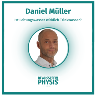 200 Daniel Müller - Welches Wasser ist wirklich Trinkwasser? Grenzwerte im Leitungswasser, Wasserfilter und Flaschenwasser-Qualität
