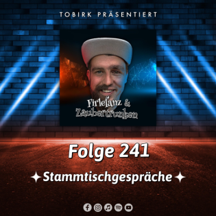 Stammtischgespräche - Folge 241