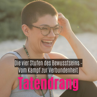 Die vier Stufen des Bewusstseins – Vom Kampf zur Verbundenheit