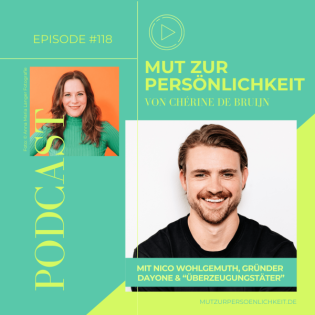 #118: Führung mit Haltung – Überzeugungstäter Nico Wohlgemuth über Mut, Naivität & die Kraft von Persönlichkeit