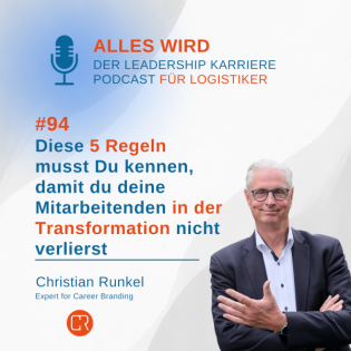 Diese 5 Regeln musst Du kennen, damit du deine Mitarbeitenden in der Transformation nicht verlierst | AW94