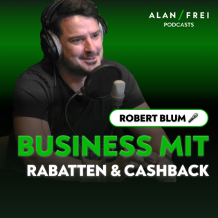 Robert Blum / Poinz - Über Cashback, Rabatte und die Poinz App | Alan Frei Podcast #81