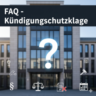 FAQ: Kündigungsschutzklage