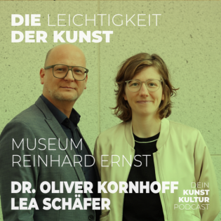Dr. Oliver Kornhoff & Lea Schäfer – das Museum Reinhard Ernst, Helen Frankenthaler und die Idee von Durchlässigkeit | Kunstpodcast Die Leichtigkeit der Kunst