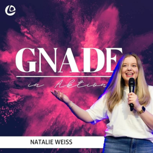 Kraftgaben - Gnade in Aktion | Natalie Weiß