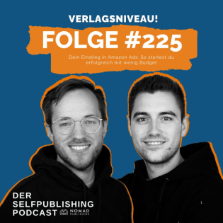 #225 - Dein Einstieg in Amazon Ads: So startest du erfolgreich mit wenig Budget