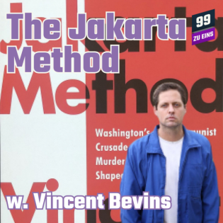 Episode 251: [ENG] The Jakarta Method w/ Vincent Bevins