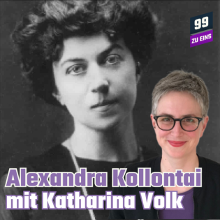 Episode 177: Alexandra Kollontai mit Katharina Volk