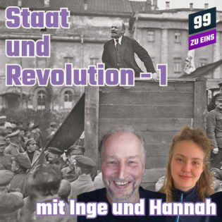 Episode 516: "Staat und Revolution" von Lenin - Teil 1