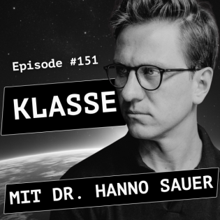 #151 Klasse - mit Dr. Hanno Sauer
