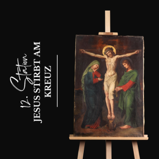 Jesus stirbt am Kreuz. 12. Station - Der Kreuzweg mit Bischof Stefan Oster