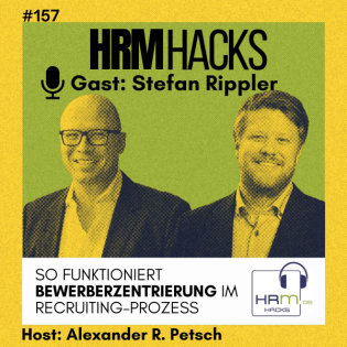 #157 Candidate Centricity im Recruiting – So gewinnen Sie die besten Talente!