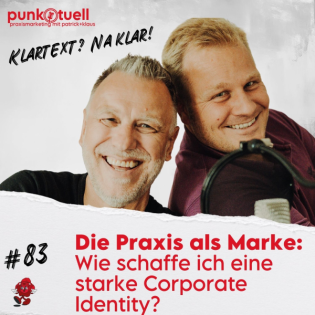 Die Praxis als Marke: Wie schaffe ich eine starke Corporate Identity? | #83