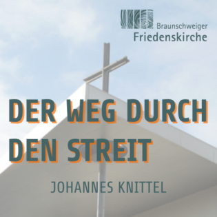 Der Weg durch den Streit | Johannes Knittel