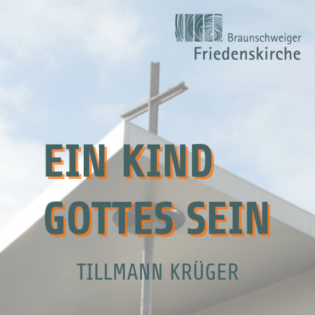Ein Kind Gottes sein | Tillmann Krüger
