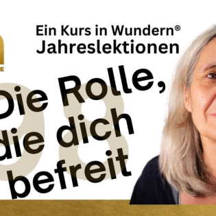 Lektion 98: Die Rolle, die dich befreit - EKIW