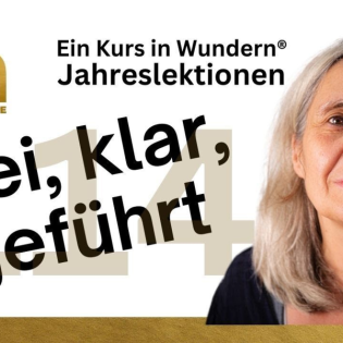 Lektion 114: ️ Frei, klar, geführt - EKIW