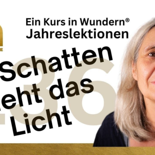 Lektion 136: ️ Der Schatten flieht das Licht - EKIW