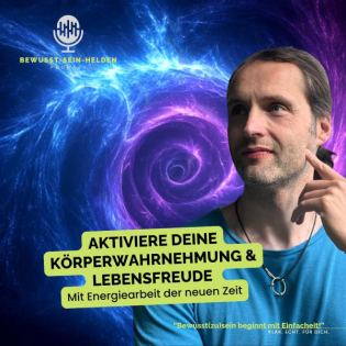 Aktiviere deine Lebensfreude durch Körperwahrnehmung