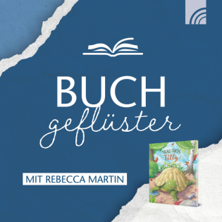 Buchgeflüster mit Rebecca Martin: Hilfsbereitschaft und Freundschaft kindgerecht verpackt