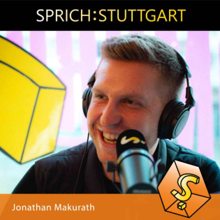 Folge 121: Jonathan Makurath zu Gast bei SPRICH:STUTTGART