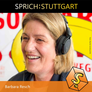 Folge 125: Barbara Resch zu Gast bei SPRICH:STUTTGART