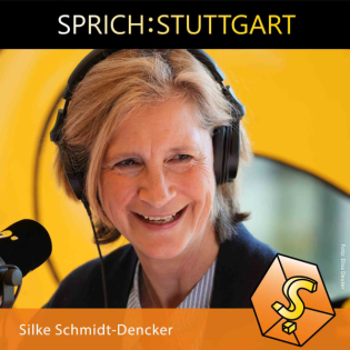 Folge 127: Silke Schmidt-Dencker zu Gast bei SPRICH:STUTTGART