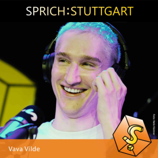 Folge 133: Vava Vilde zu Gast bei SPRICH:STUTTGART