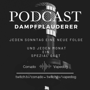 Podcast Reloaded #7 - Dampfplauderer meets DieAndalusier