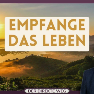 313 Ein Kurs in Wundern | Ich suche eine Zukunft, die anders ist als die Vergangenheit