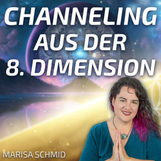 #244 Wichtige Botschaft an alle Lichtarbeiter - Marisa Schmid