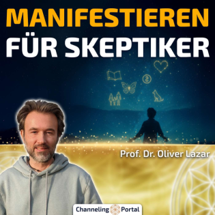 #432 Manifestieren für Skeptiker – Prof. Dr. Oliver Lazar im Gespräch