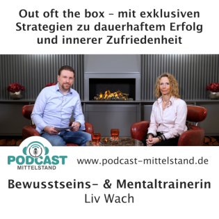 Out of the box – mit exklusiven Strategien zu dauerhaftem Erfolg und innerer Zufriedenheit