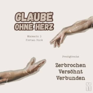 Glaube ohne Herz / Florian Dück