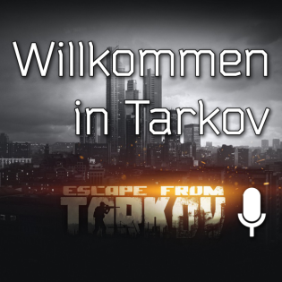Willkommen in Tarkov!