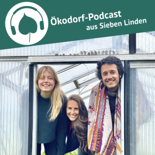 Folge 128: Jung und freiwillig im Ökodorf: Anna und Joé