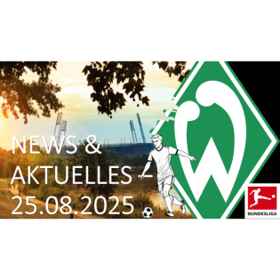 Werder Bremen - News & Aktuelles vom 25.08.2025 - Eintracht Frankfurt - Werder Bremen 4:1