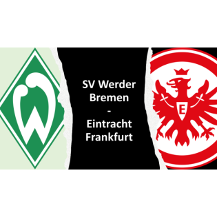 Werder Bremen - Eintracht Frankfurt | Vorbericht - 4. Spieltag