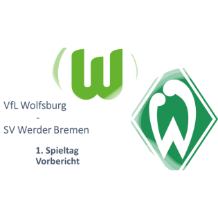 VfL Wolfsburg - Werder Bremen | Vorbericht - 1. Spieltag