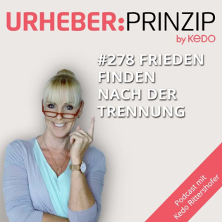 #278 Frieden finden nach der Trennung