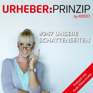 #247 Unsere Schattenseiten